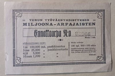 Turun Työväenyhdistyksen Miljoona-arpajaiset. Ennakkoarpa.