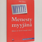 Pauli Vuorio : Menesty myyjänä : mistä on hyvät myyjät te... - pikkukuva 1