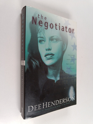 Dee Henderson : The Negotiator