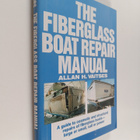 Allan H. Vaitses : The fiberglass boat repair manual - pikkukuva 1