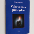 Eva Pasanen : Valo voittaa pimeyden - pikkukuva 1