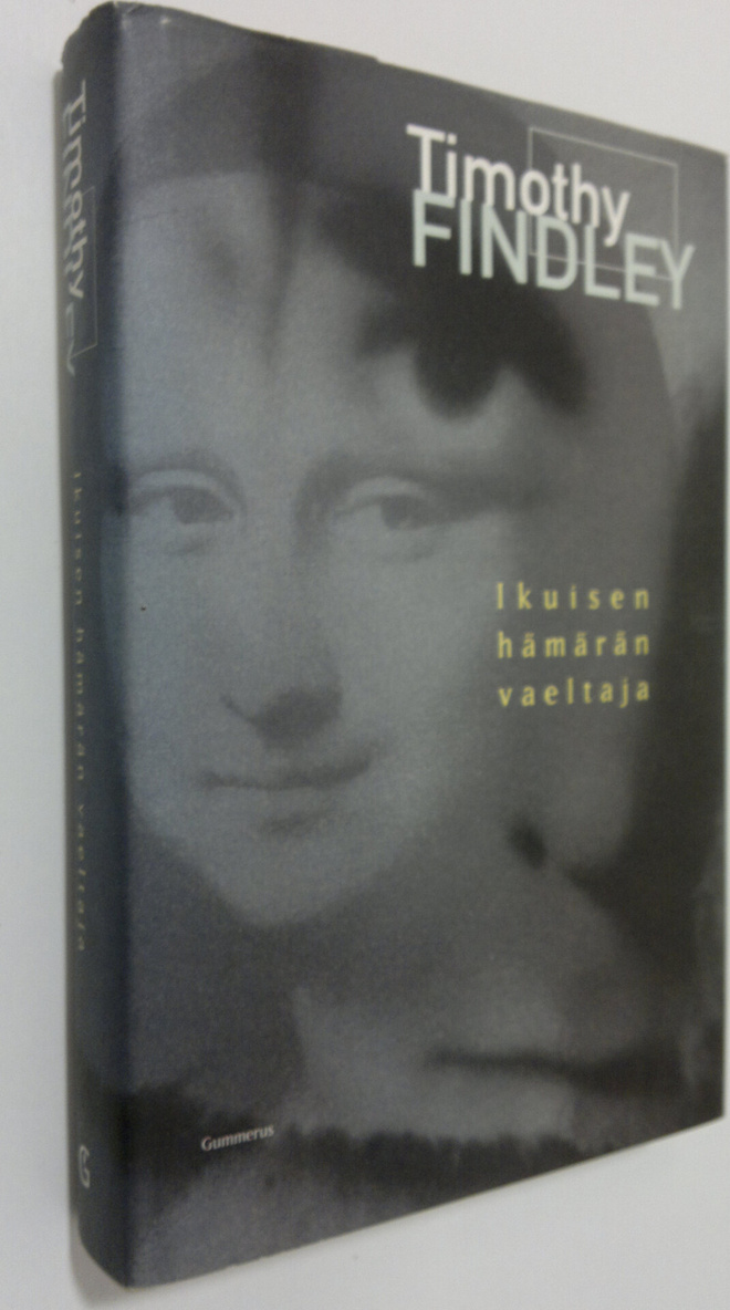 Timothy Findley : Ikuisen hämärän vaeltaja