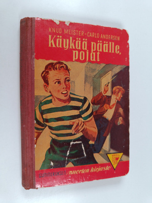Knud Meister : Käykää päälle, pojat!