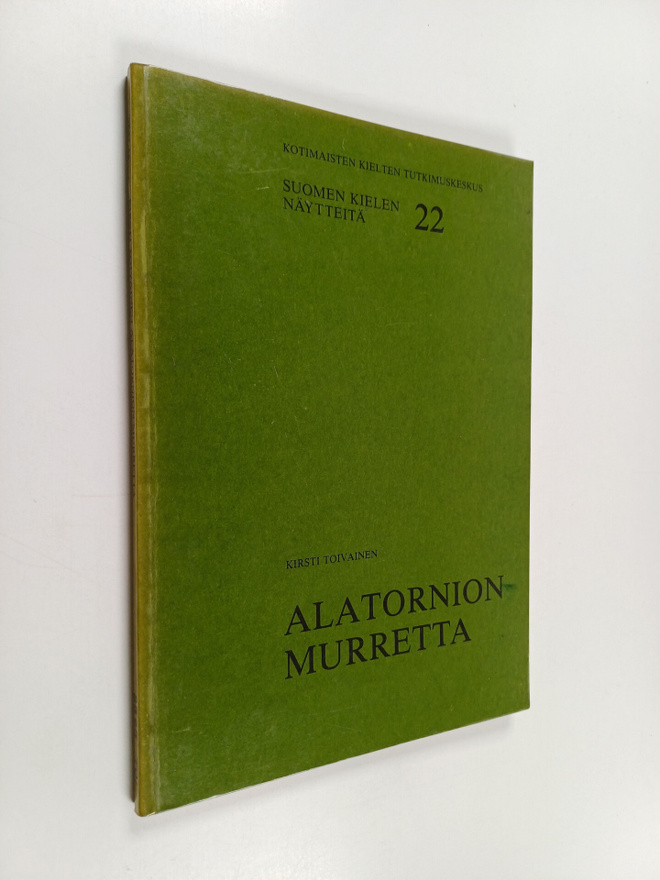 Kirsti Toivainen : Alatornion murretta