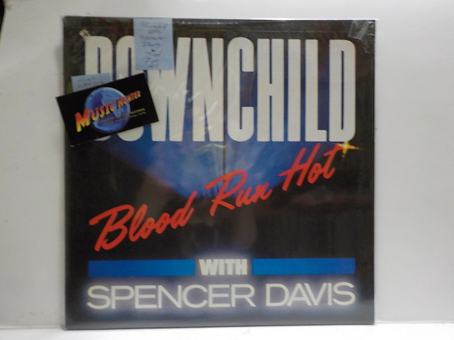 DOWNCHILD WITH SPENCER DAVIS - BLOOD RUN HOT M-/EX+ LP