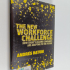 Andres Hatum : The new workforce challenge : how today's ... - pikkukuva 1