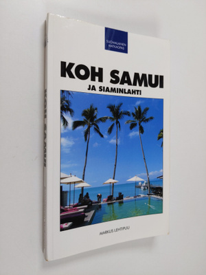 Markus Lehtipuu : Koh Samui ja Siaminlahti