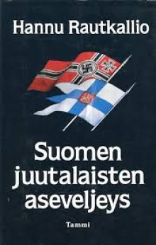 Hannu Rautkallio - Suomen juutalaisten aseveljeys