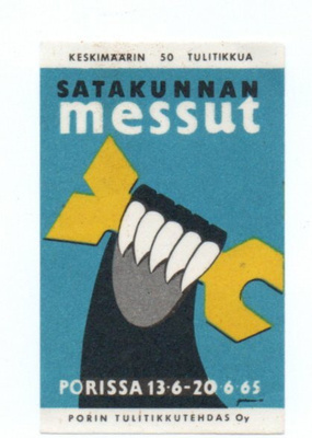 Porin Tulitikkutehdas SATAKUNNAN MESSUT PORISSA