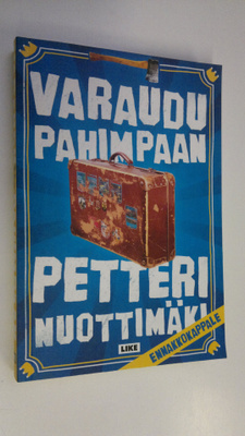 Petteri Nuottimäki : Varaudu pahimpaan (ennakkokappale)