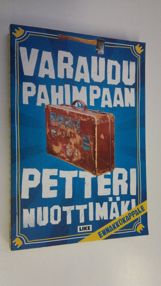 Petteri Nuottimäki : Varaudu pahimpaan (ennakkokappale)