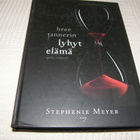 Stephenie Meyer Bree Tannerin lyhyt elämä  -sid - pikkukuva 1