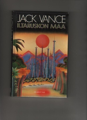 Vance, Jack: Iltaruskon maa, Kirjayhtymä 1988, yvk., K3 +