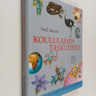 Neil Morris : Koululaisen taskutieto - pikkukuva 1