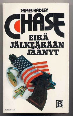 James Hadley Chase: Eikä jälkeäkään jäänyt (1.p., 1984)