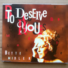 Bette Midler - To Deserve You CDS - pikkukuva 1