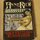Kadotettujen kuningatar Anne Rice - pikkukuva 1