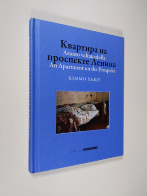 Kimmo Sarje : Asunto valtakadulla = Kvartira na prospekte...