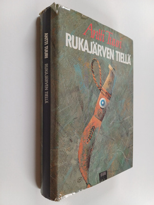 Antti Tuuri : Rukajärven tiellä