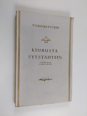V. A. Koskenniemi : Kiurusta syystähteen