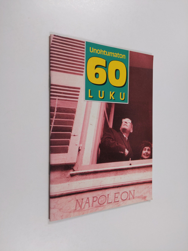 Raimo (toim.) Möysä : Unohtumaton 60-luku