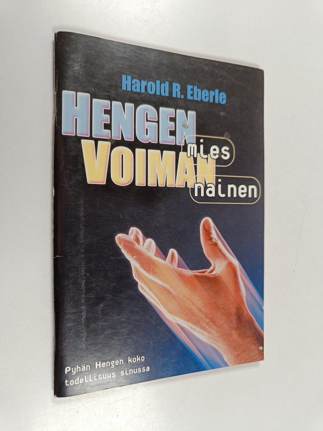 Harold R. Eberle : Hengen mies, voiman nainen