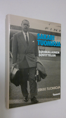 Erkki Tuomioja : Sakari Tuomioja : suomalainen sovittelija