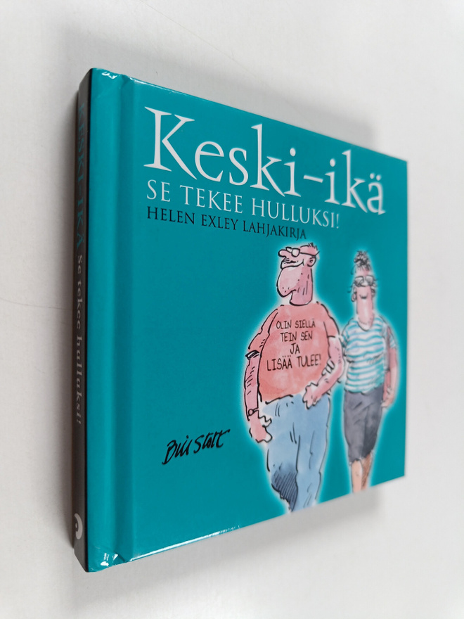 Bill Stott : Keski-ikä : se tekee hulluksi!