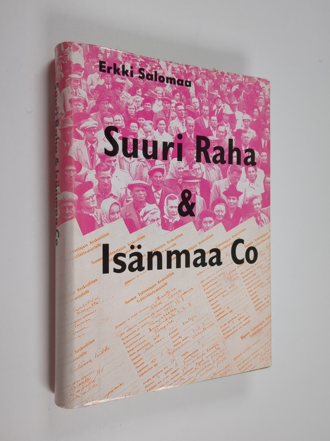 Erkki Salomaa : Suuri raha & Isänmaa Co