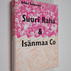 Erkki Salomaa : Suuri raha & Isänmaa Co - pikkukuva 1