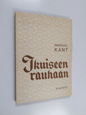 Immanuel Kant : Ikuiseen rauhaan