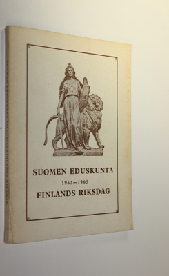 Suomen eduskunta 1962-1965 = Finlands riksdag 1962-1965