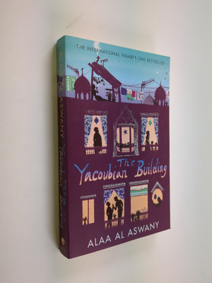 Alaa al- Aswani : The Yacoubian building