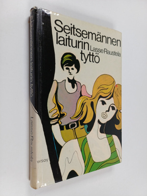 Lasse Raustela : Seitsemännen laiturin tyttö : nuortenrom...