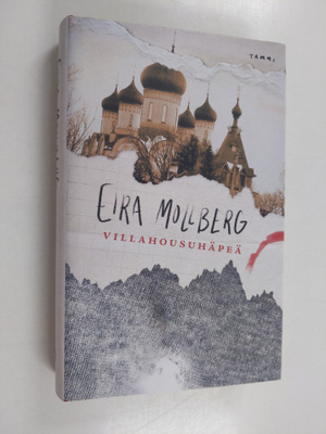Eira Mollberg : Villahousuhäpeä