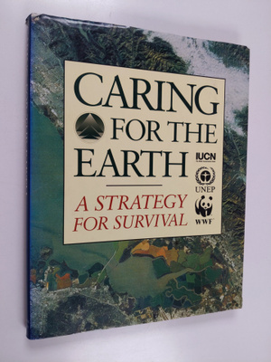Roger Few : Caring for the Earth - A Strategy for Survival