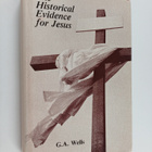 George Albert Wells : The Historical Evidence for Jesus - pikkukuva 1