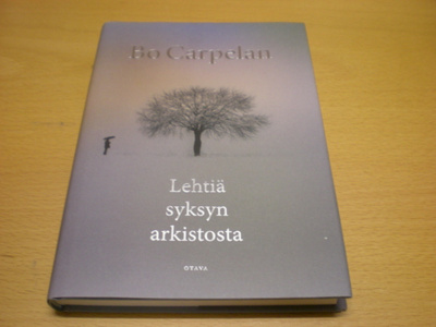 Bo Carpelan: Lehtiä syksyn arkistosta