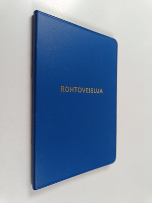 Rohtoveisuja