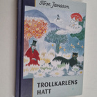 Tove Jansson : Trollkarlens hatt - pikkukuva 1