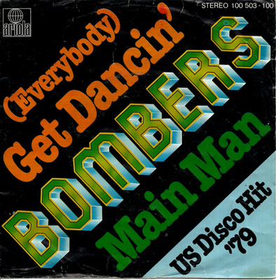 BOMBERS: Get Dancin' / Main Man 7"kk
