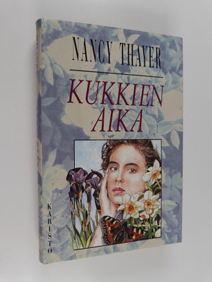 Nancy Thayer : Kukkien aika