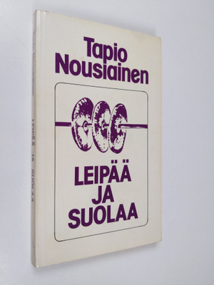 Tapio Nousiainen : Leipää ja suolaa : kolme psalmien kirjaa