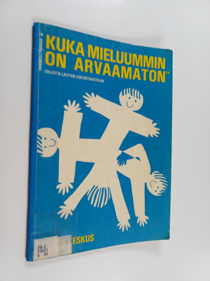 Anneli Forss : Kuka mieluummin on arvaamaton
