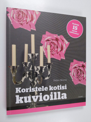 Helen Morris : Koristele kotisi kuvioilla : kekseliäitä t...