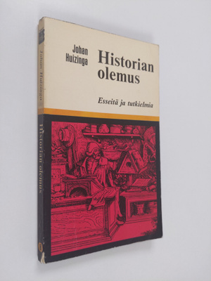 J. Huizinga : Historian olemus : Esseitä ja tutkielmia