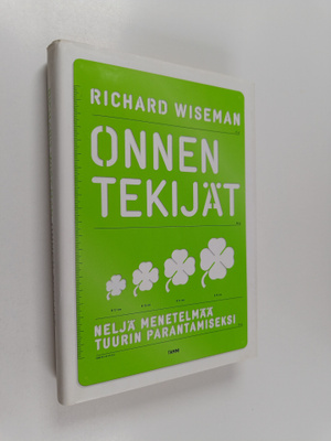 Richard Wiseman : Onnen tekijät : neljä menetelmää tuurin...