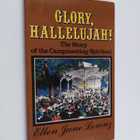 Ellen Jane Lorenz : Glory, Hallelujah! - The Story of the... - pikkukuva 1