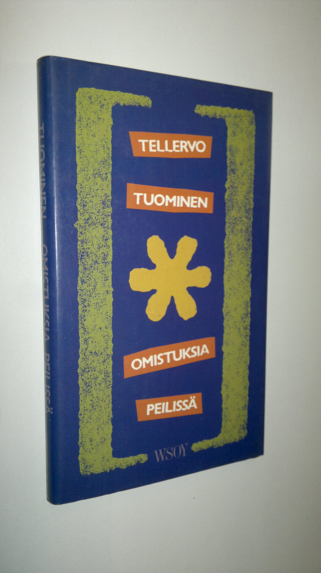 Tellervo Tuominen : Omistuksia peilissä