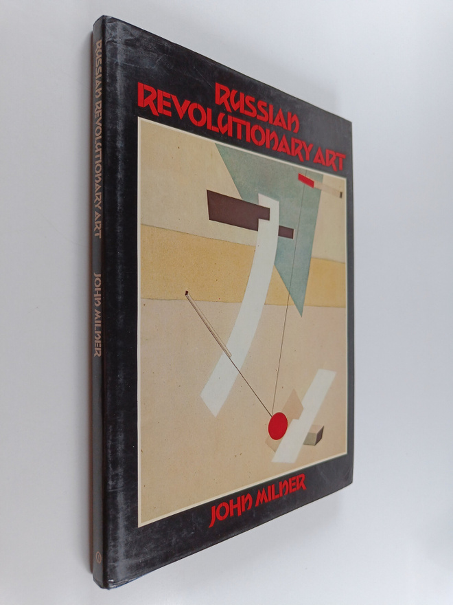 John Milner : Russian revolutionary art (signeerattu)